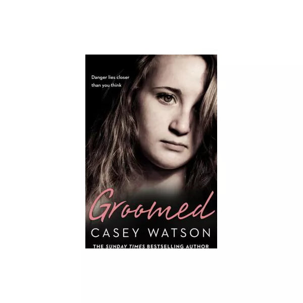 Groomed: Danger lies closer than you think