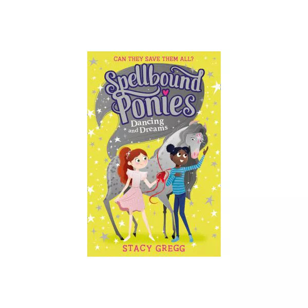 Spellbound Ponies: Dancing and Dreams (Spellbound Ponies, Book 6)