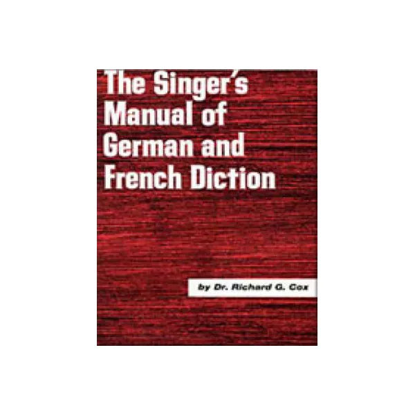 Singer's Manual of German &amp; French Diction