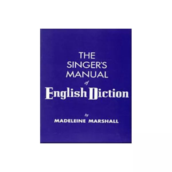 Singer's Manual of English Diction