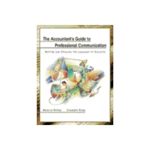 Accountant's Guide to Professional Communication