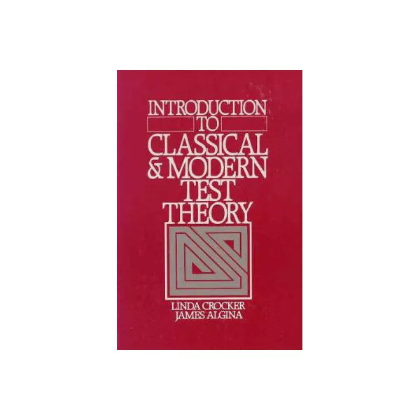 Intro to Classical &amp; Modern Test Theory