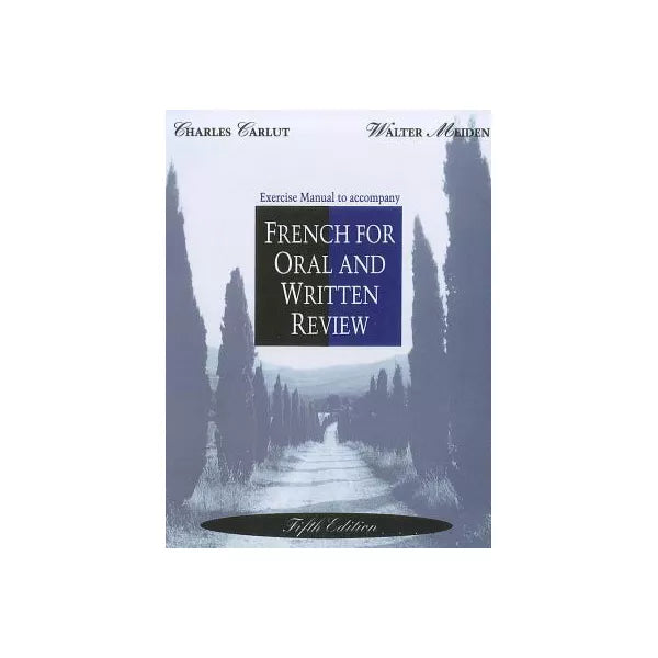 French for Oral &amp; Written Review (Exercise Manual)