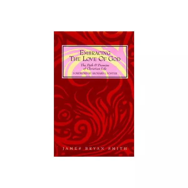 Embracing the Love of God