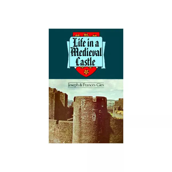 Life in a Medieval Castle