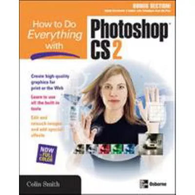 How To Do Everything with Photoshop CS