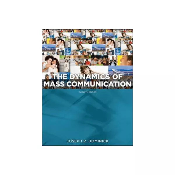 Dynamics of Mass Communication: Media in Transition