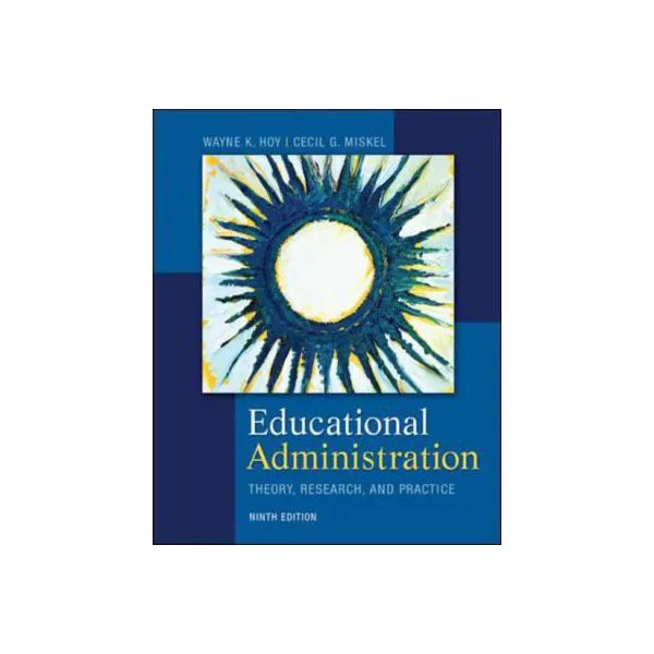 Educational Administration: Theory, Research, and Practice