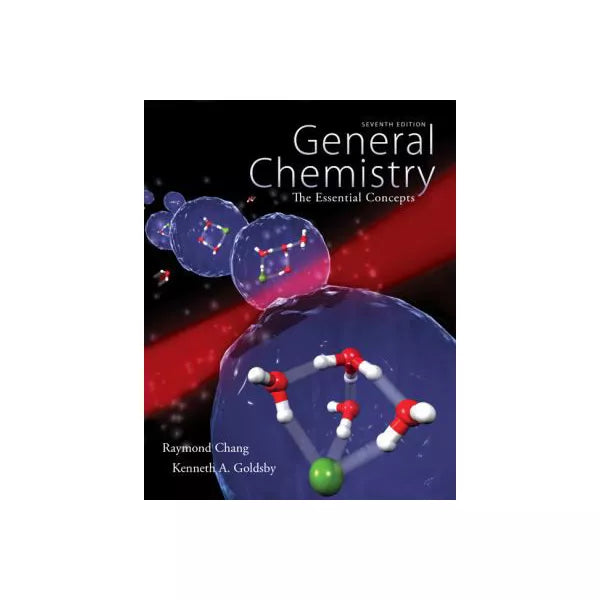 General Chemistry: The Essential Concepts
