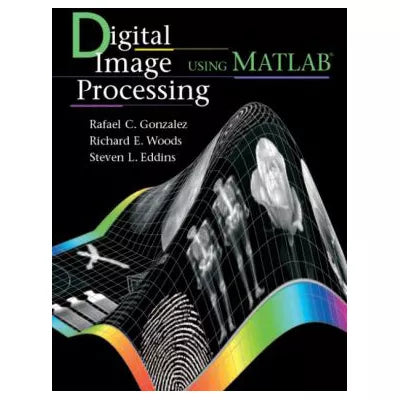 Digital Image Processing Using Matlab