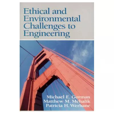 Ethical & Environmental Challenges to Engineering