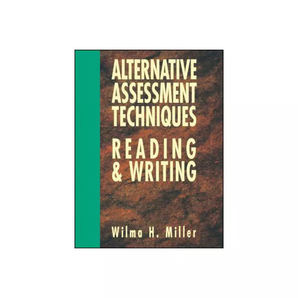 Alternative Assessment Techniques for Rdg &amp; Wrtg