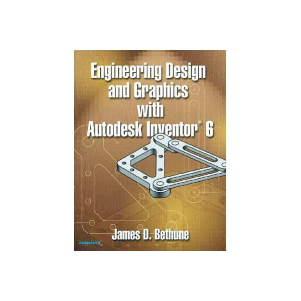 Engineering Design...Autodesk Inventor 6