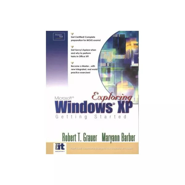 Exploring MS Windows XP: Getting Started
