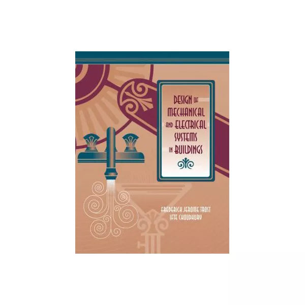 Design of Mechanical &amp; Electrical Systems in Buildings