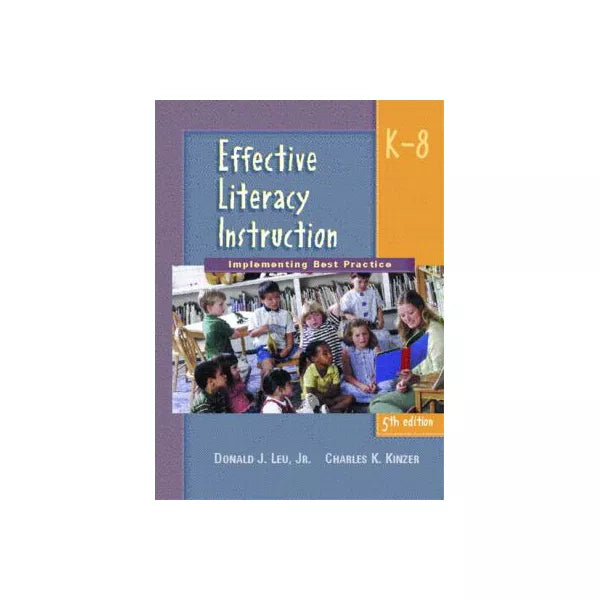Effective Literacy Instruction, K-8