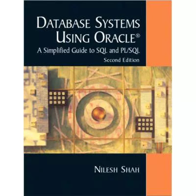 Database Systems Using Oracle