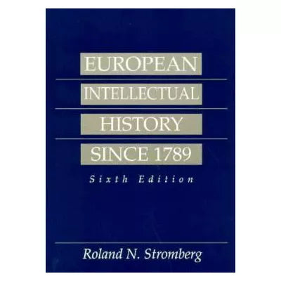 European Intellectual History Since 1789