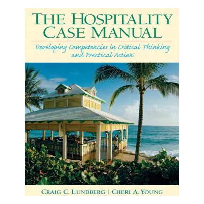 Hospitality Management Reality: Casebook