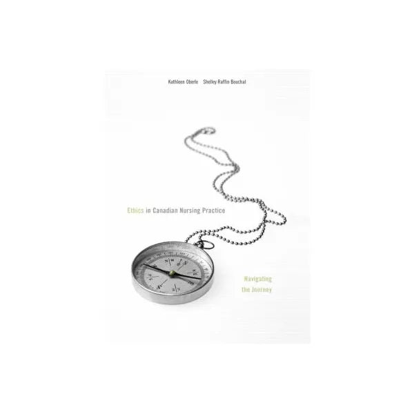 ETHICS IN CANADIAN NURSING PRACTICE (P)