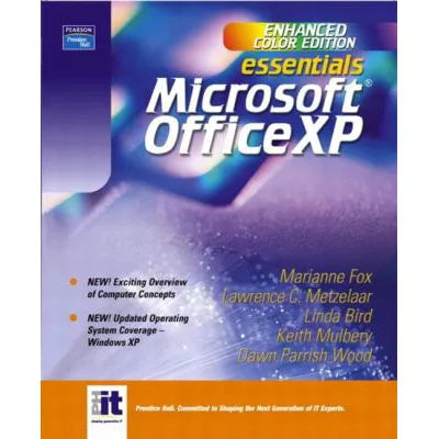 Essentials: MS Office XP (Enhanced Color Ed)