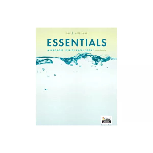 Essentials: MS Office Excel 2003 (Comprehensive)