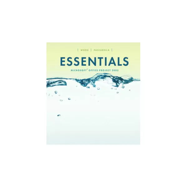 Essentials: MS Office Project 2003