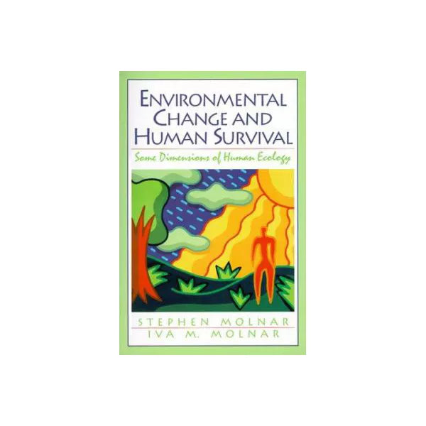 Environmental Change &amp; Human Survival