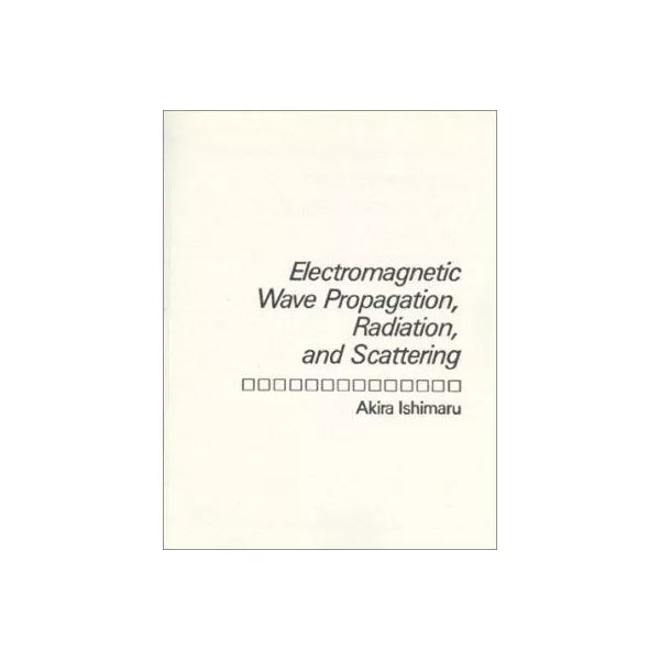 Electromagnetic Wave Propagation etc