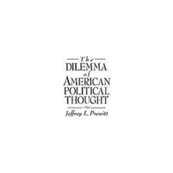 Dilemma of American Political Thought