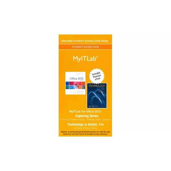 MyITLab with Pearson eText -- Access Card -- for Exploring 2013 with Technology In Action Complete