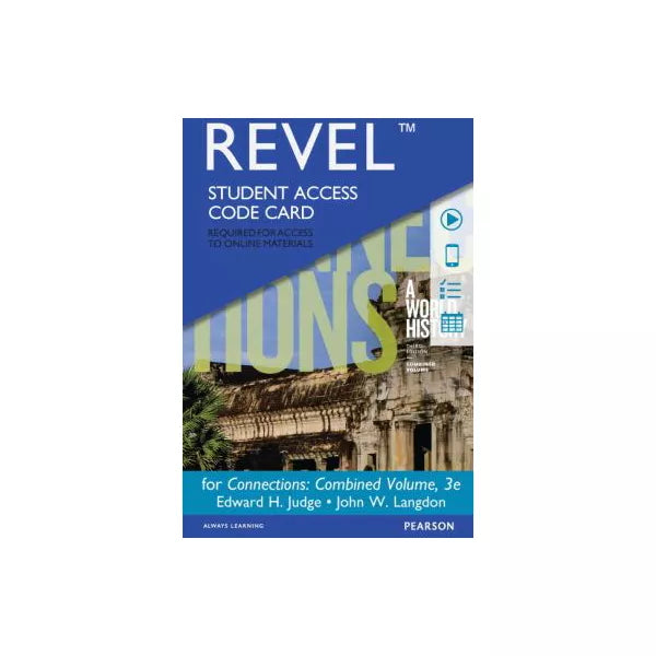 REVEL -- Access Card -- for Connections: A World History, Combined Volume