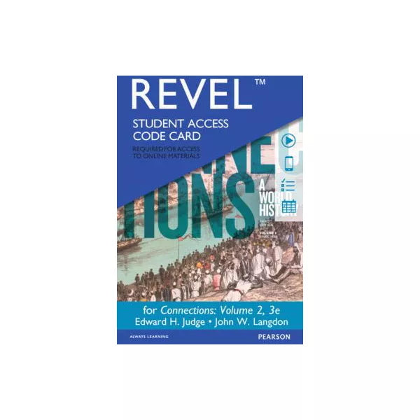 REVEL for Connections: A World History, Volume 2 -- Access Card