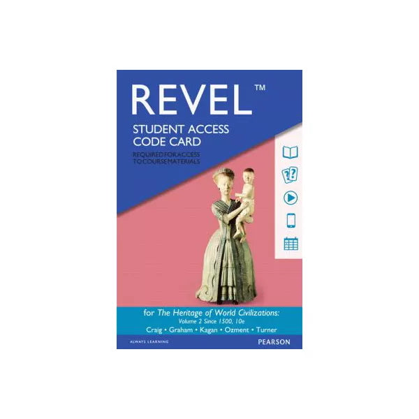REVEL for The Heritage of World Civilizations, Volume 2 -- Access Card