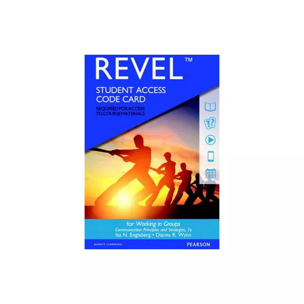 REVEL for Working in Groups: Communication Principles and Strategies -- Access Card
