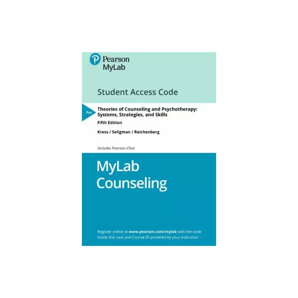 MyLab Counseling with Pearson eText -- Access Card -- for Theories of Counseling and Psychotherapy: Systems, Strategies, and Skills