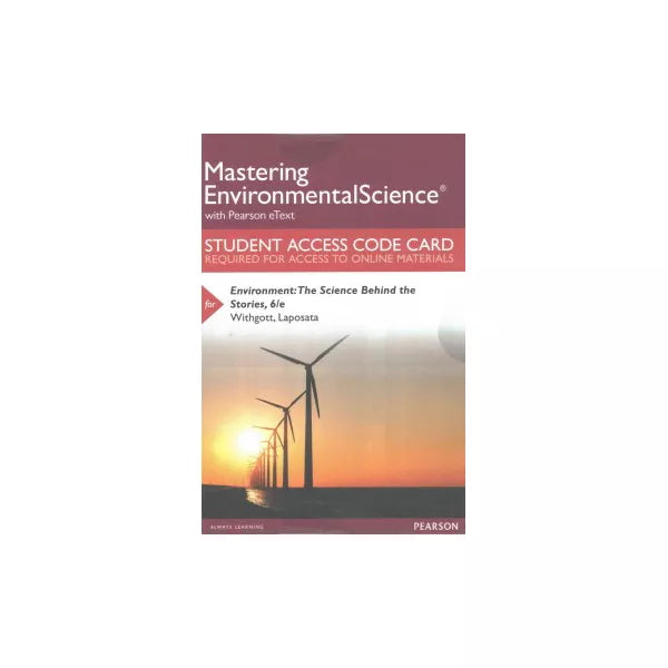 MasteringEnvironmentalScience with Pearson eText -- Standalone Access Card -- for Environment: The Science Behind the Stories