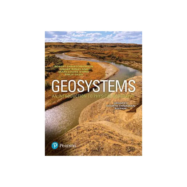 Mastering Geography with Pearson eText -- Standalone Access Card -- for Geosystems: An Introduction to Physical Geography, Updated Fourth Canadian Edition