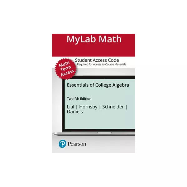 MyLab Math with Pearson eText -- Standalone Access Card -- for Essentials of College Algebra