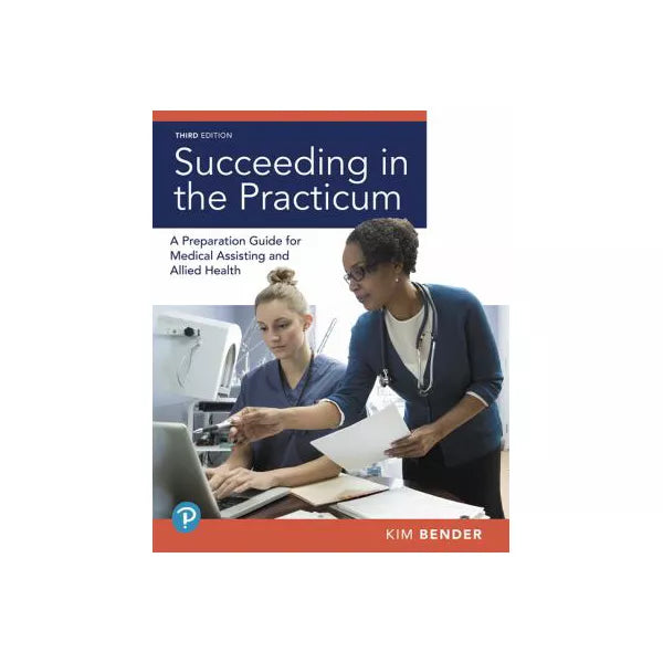 MyLab Health Professions with Pearson eText -- Access Card -- for Succeeding in the Practicum: A Preparation Guide for Medical Assisting and Allied Health