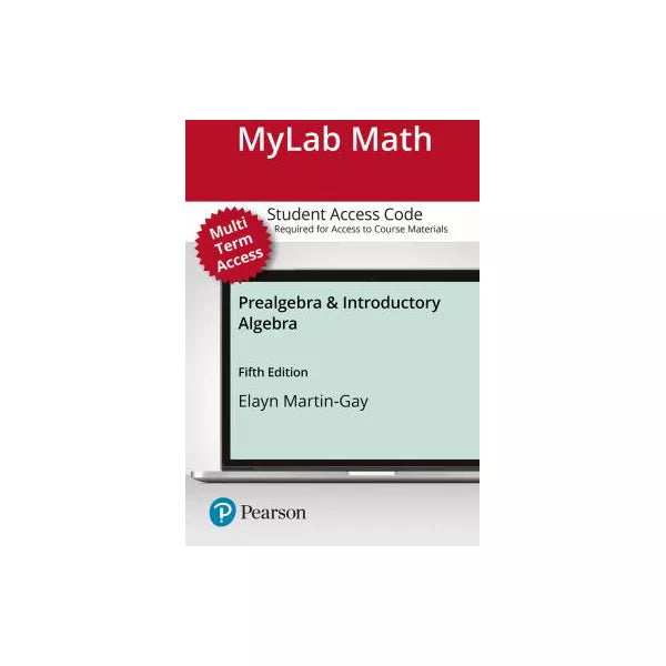 MyLab Math with Pearson eText -- Standalone Access Card -- for Prealgebra &amp; Introductory Algebra
