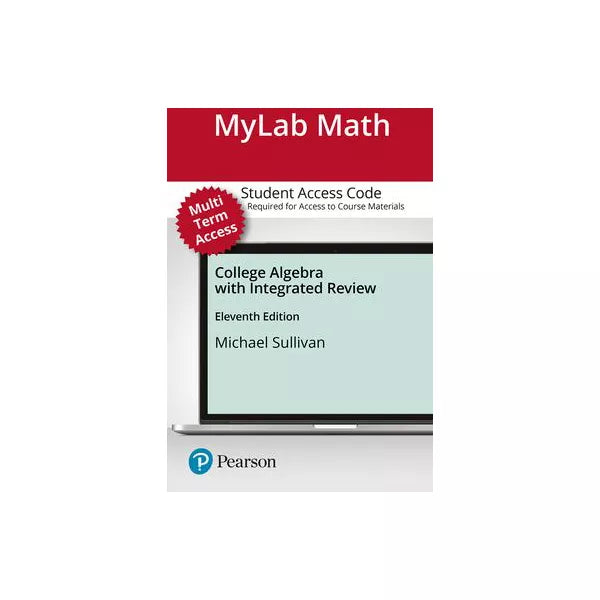 MyLab Math with Pearson eText -- Standalone Access Card -- for College Algebra