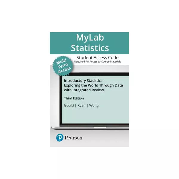 MyLab Statistics with Pearson eText -- Standalone Access Card -- for Introductory Statistics: Exploring the World Through Data
