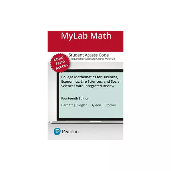 MyLab Math with Pearson eText -- Standalone Access Card -- for College Mathematics for Business, Economics, Life Sciences, and Social Sciences with Integrated Review