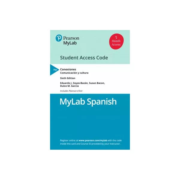 MyLab Spanish with Pearson eText for Conexiones: Comunicacion y cultura -- Access Card (Single Semester)