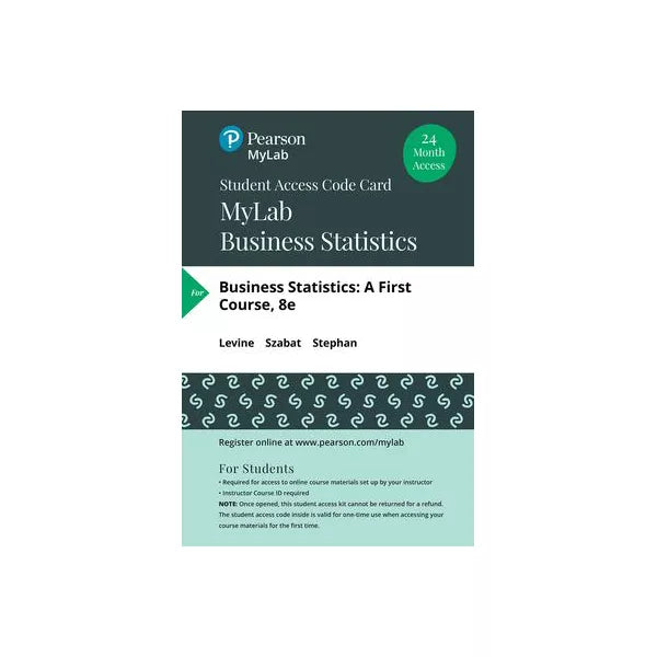 MyStatLab with Pearson eText -- Standalone Access Card -- for Business Statistics: A First Course