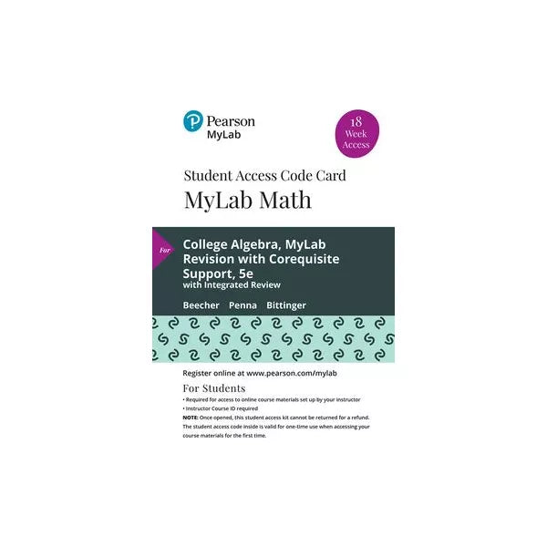 MyLab Math with Pearson eText -- Standalone Access Card -- for College Algebra MyLab Revision with Corequisite Support, 18-Week Access