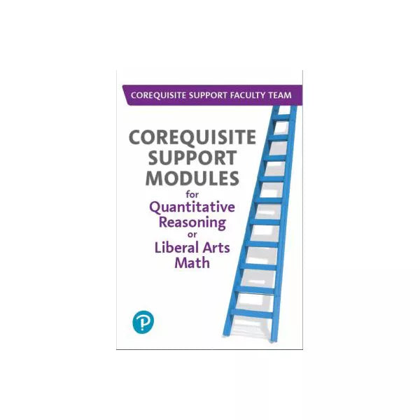 MyLab Math -- 18 Week Standalone Access Card -- for Corequisite Support Modules for Quantitative Reasoning or Liberal Arts Math