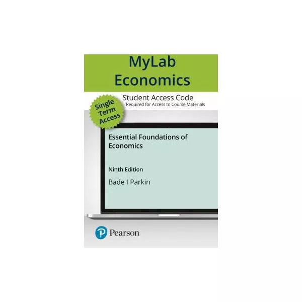 MyLab Economics with Pearson eText -- Access Card -- for Essential Foundations of Economics