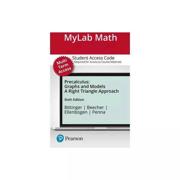 MyLab Math with Pearson eText -- Standalone Access Card -- for Precalculus: Graphs and Models, A Right Triangle Approach